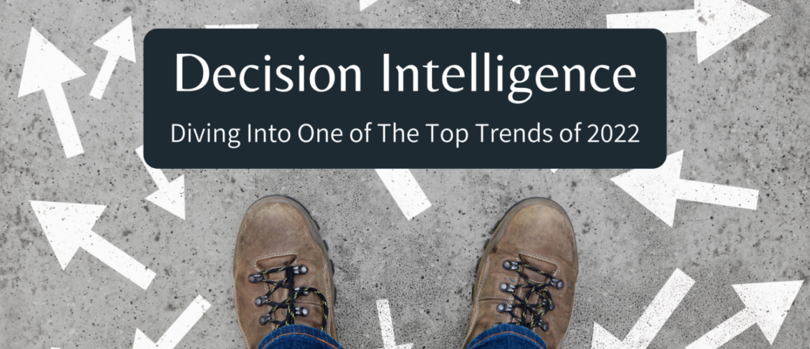 Man standing on a concrete surface containing multiple arrows with the words decision intelligence: diving into one of the top trends of 2022